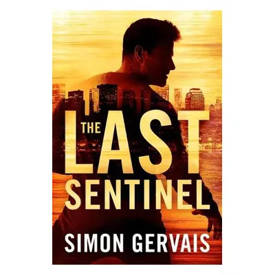 Last Sentinel - Gervais, Simon