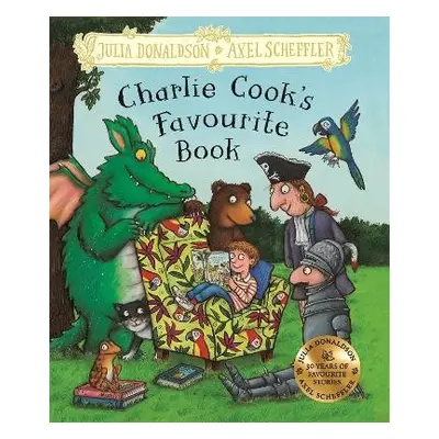 Charlie Cook's Favourite Book - Donaldson, Julia