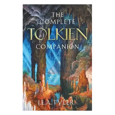 Complete Tolkien Companion - E A Tyler, J