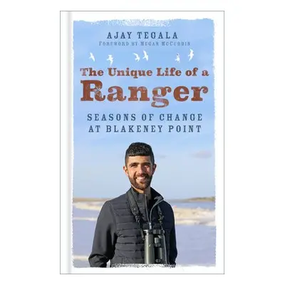 Unique Life of a Ranger - Tegala, Ajay