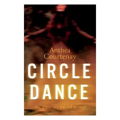 Circle Dance - Courtenay, Anthea