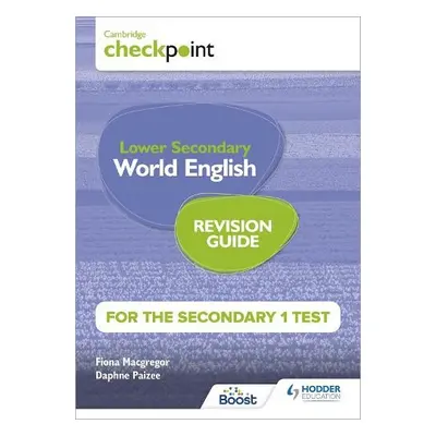 Cambridge Checkpoint Lower Secondary World English for the Secondary 1 Test Revision Guide - Mac