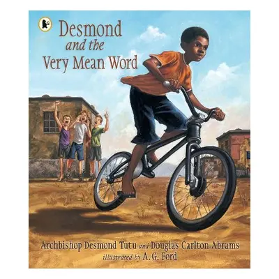 Desmond and the Very Mean Word - Tutu, Desmond a Abrams, Douglas Carlton