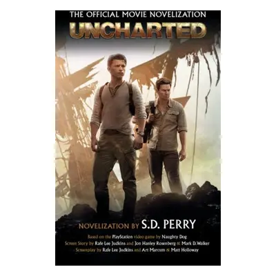 Uncharted: The Official Movie Novelisation - Perry, S.D.