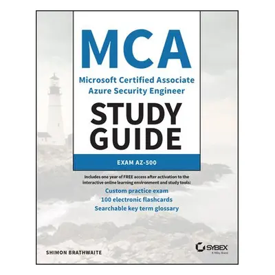 MCA Microsoft Certified Associate Azure Security Engineer Study Guide - Brathwaite, Shimon