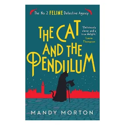 Cat and the Pendulum - Morton, Mandy