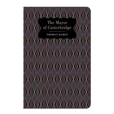 Mayor of Casterbridge. - Hardy, Thomas