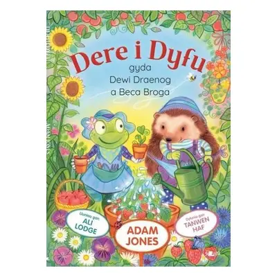 Dere i Dyfu - Jones, Adam