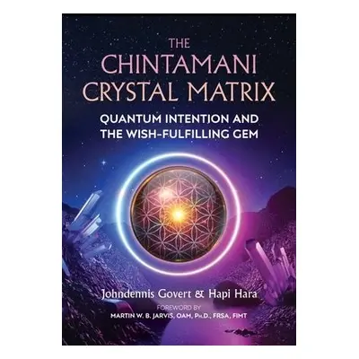 Chintamani Crystal Matrix - Govert, Johndennis a Hara, Hapi