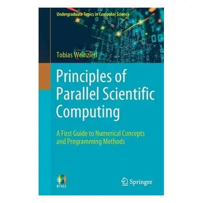 Principles of Parallel Scientific Computing - Weinzierl, Tobias