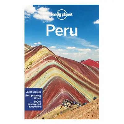 Lonely Planet Peru - Lonely Planet a Sainsbury, Brendan a Egerton, Alex a Johanson, Mark a McCar