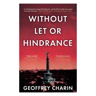 Without Let or Hindrance - Charin, Geoffrey