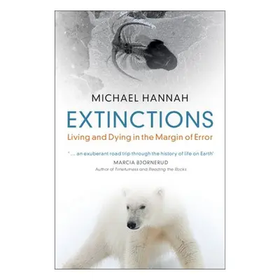 Extinctions - Hannah, Michael (Victoria University of Wellington)