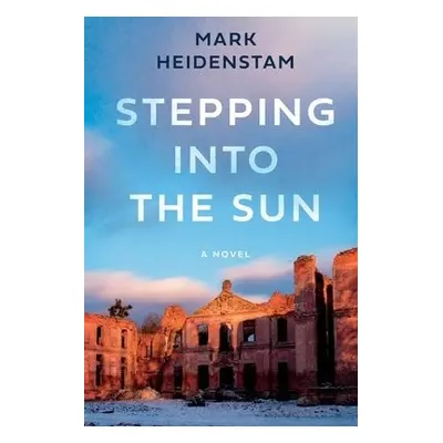 Stepping into the Sun - Heidenstam, Mark