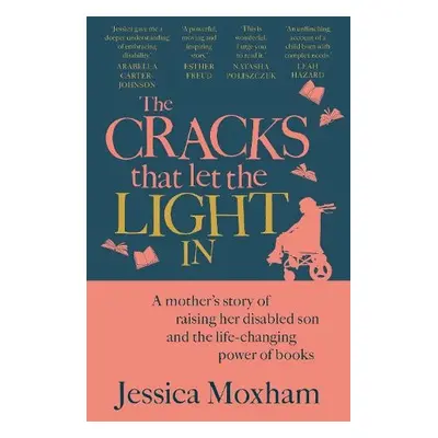 Cracks that Let the Light In - Moxham, Jessica