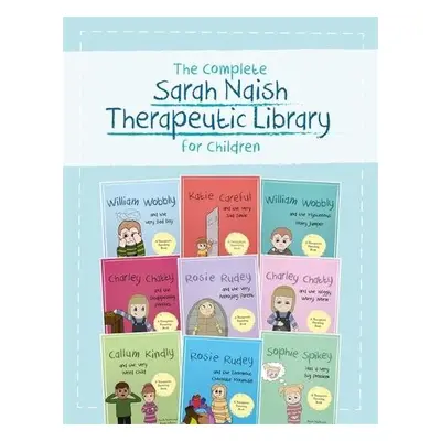 Complete Sarah Naish Therapeutic Parenting Library for Children