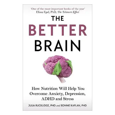 Better Brain - Rucklidge, Julia J a Kaplan, Bonnie J