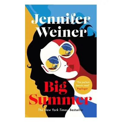 Big Summer: the best escape you'll have this year - Weiner, Jennifer