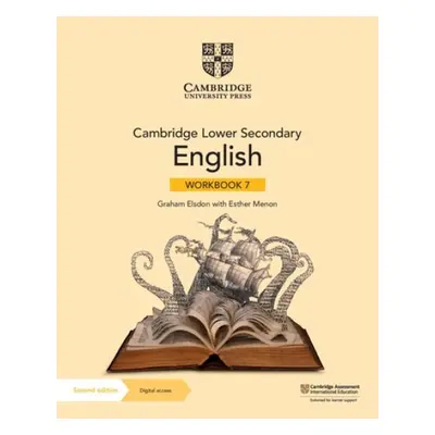 Cambridge Lower Secondary English Workbook 7 with Digital Access (1 Year) - Elsdon, Graham a Men