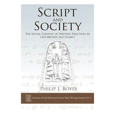 Script and Society - Boyes, Philip J.