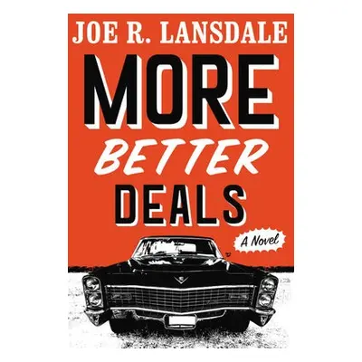 More Better Deals - Lansdale, Joe R.