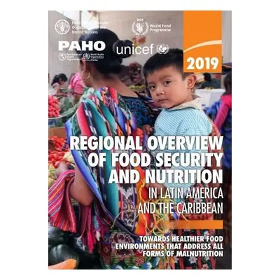 2019 regional overview of food security and nutrition in Latin America and the Caribbean - Food 