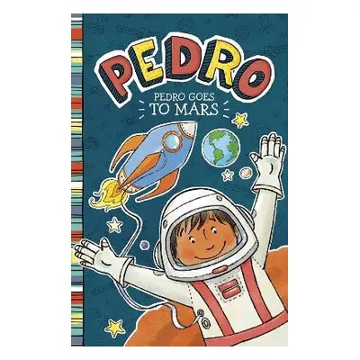 Pedro Goes to Mars - Manushkin, Fran