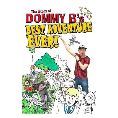 Best Adventure Ever! - B, Dommy