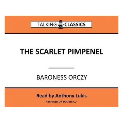 Scarlett Pimpernel - Orczy, Baroness