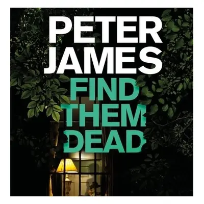 Find Them Dead - James, Peter