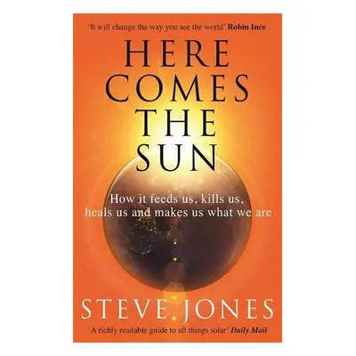 Here Comes the Sun - Jones, Professor Steve