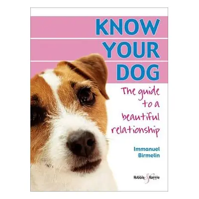 Know Your Dog - Birmelin, Immanuel