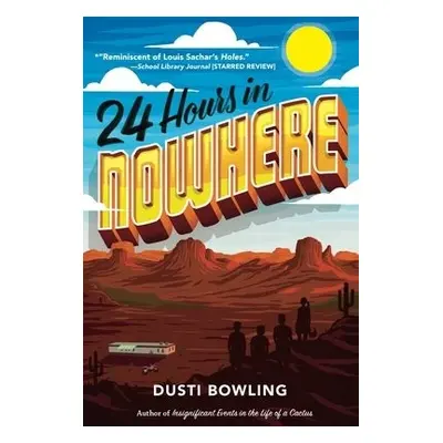 24 Hours in Nowhere - Bowling, Dusti