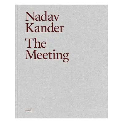 Nadav Kander: The Meeting - Kander, Nadav