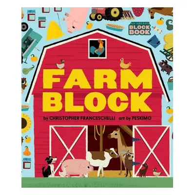 Farmblock (An Abrams Block Book) - Franceschelli, Christopher