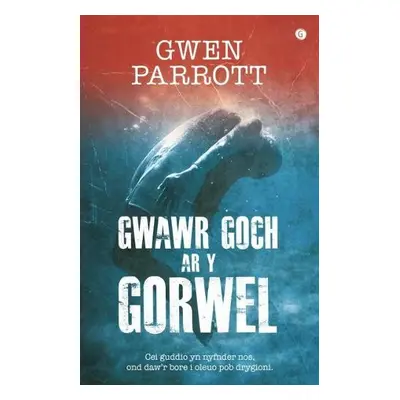 Gwawr Goch ar y Gorwel - Parrott, Gwen