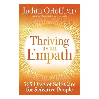 Thriving as an Empath - Orloff, Judith