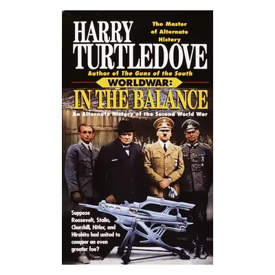 Worldwar: in the Balance - Turtledove, Harry