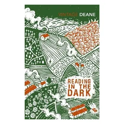 Reading in the Dark - Deane, Seamus