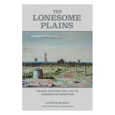 Lonesome Plains - Fairchild, Louis