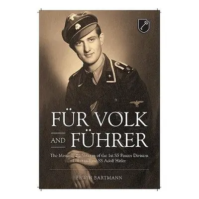 FuR Volk and FuHrer - Bartmann, Erwin