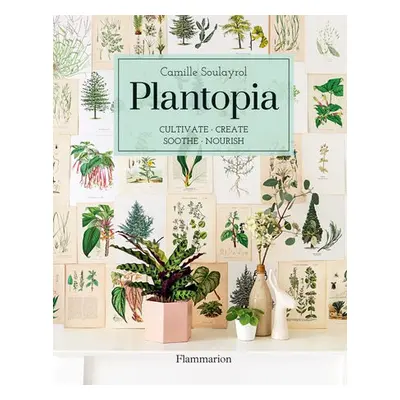 Plantopia - Soulayrol, Camille