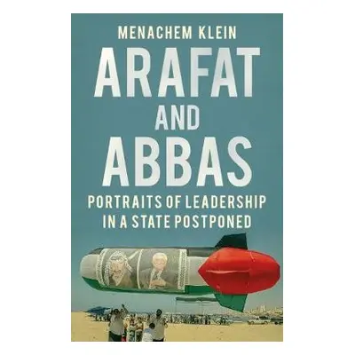 Arafat and Abbas - Klein, Menachem