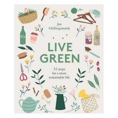 Live Green - Chillingsworth, Jen