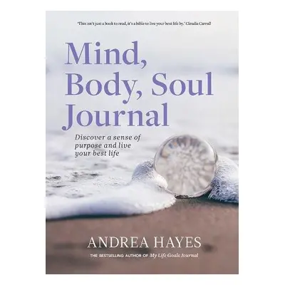 Mind, Body, Soul Journal - Hayes, Andrea