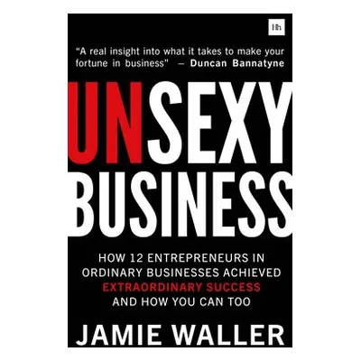 Unsexy Business - Waller, Jamie