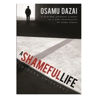 Shameful Life - Dazai, Osamu