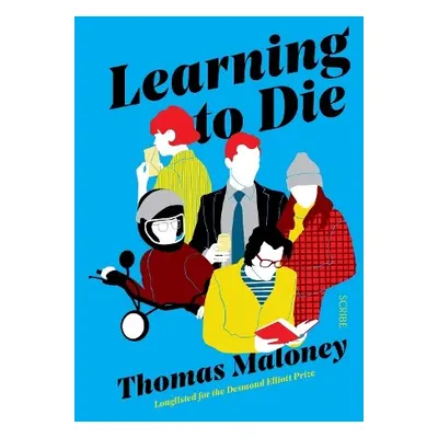 Learning to Die - Maloney, Thomas