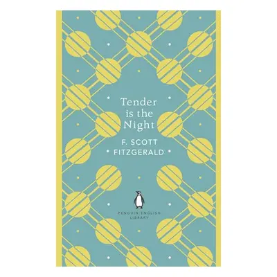 Tender is the Night - Scott Fitzgerald, F.