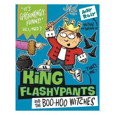 King Flashypants and the Boo-Hoo Witches - Riley, Andy